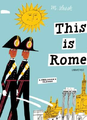 This Is Rome: A Children's Classic by Miroslav Sasek