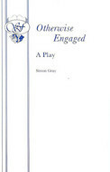 Otherwise Engaged by Simon Gray