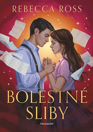 Bolestné sliby by Rebecca Ross