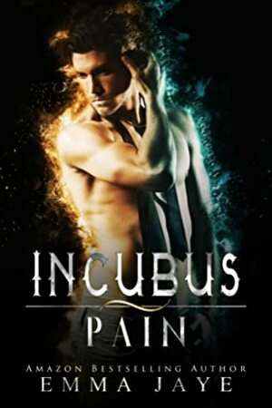 Pain by Emma Jaye