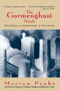 The Gormenghast Novels by Mervyn Peake