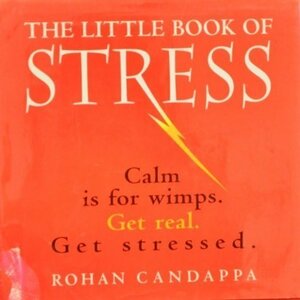 Little Book of Stress by Rohan Candappa