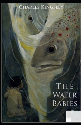 The Water-Babies Illustrated by Charles Kingsley