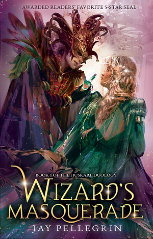 Wizard's Masquerade by Jay Pellegrin