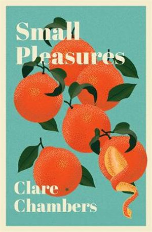 Small Pleasures by Clare Chambers