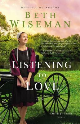 Listening to Love by Beth Wiseman