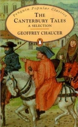The Canterbury Tales: A selection by Geoffrey Chaucer