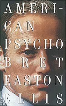 Αμερικανική ψύχωση by Bret Easton Ellis