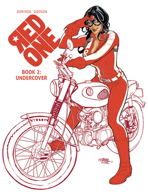 Red One, Book Two: Undercover by Clayton Cowles, Xavier Dorison, Antoine Cristau, Terry Dodson, Rachel Dodson, Fanny Hurtel