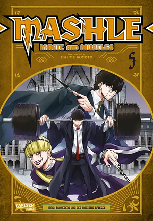 Mashle: Magic and Muscles, Band 5 by Hajime Komoto
