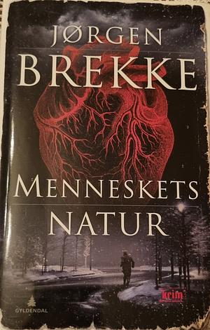 Menneskets natur: kriminalroman by Jørgen Brekke