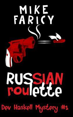 Russian Roulette by Mike Faricy