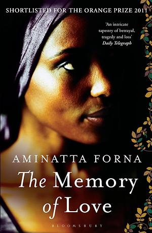 The Memory of Love by Aminatta Forna