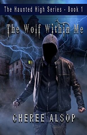 The Wolf Within Me by Cheree Alsop