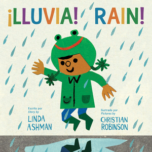 ¡lluvia!/Rain! by Linda Ashman
