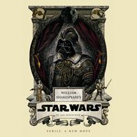 William Shakespeare's Star Wars: Verily, A New Hope (William Shakespeare's Star Wars, #4) by Ian Doescher