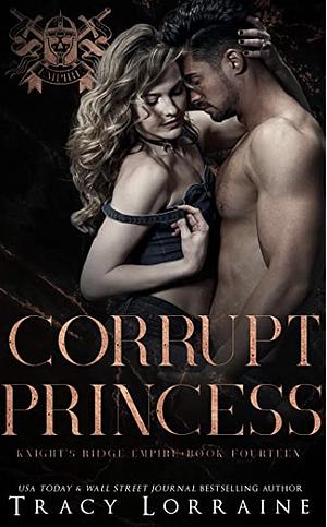 Corrupt Princess by Tracy Lorraine