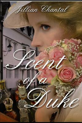 Scent of a Duke by Jillian Chantal