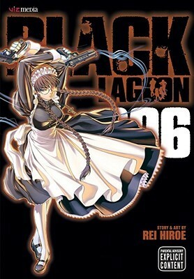 Black Lagoon, Vol. 6 by Rei Hiroe