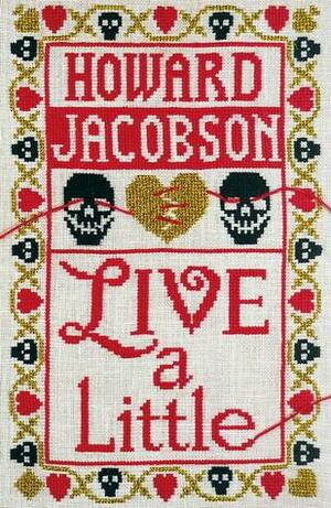 Live a Little by Howard Jacobson, Allan Corduner
