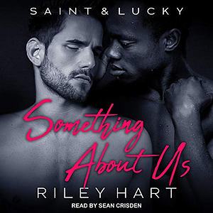 Something About Us by Riley Hart