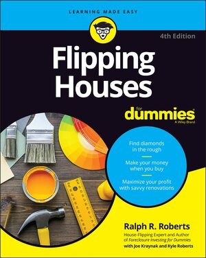 Flipping Houses for Dummies by Ralph R. Roberts, Joseph Kraynak