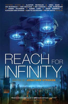 Reach for Infinity by Greg Egan, Alastair Reynolds