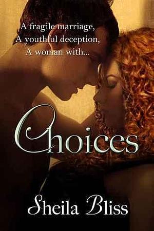 Choices by Sheila Bliss, S.R. Cambridge, S.R. Cambridge