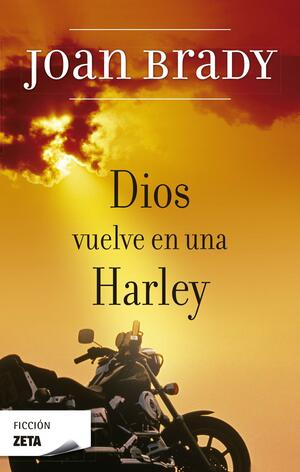 Dios Vuelve En Una Harley by Joan Brady