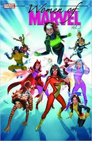Women of Marvel - Volume 2 by Mark Gruenwald, Carmine Infantino, Paul Smith, Bret Blevins, John Buscema, Terry Austin, Roy Thomas, Chris Claremont