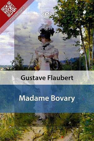 Madame Bovary by Gustave Flaubert