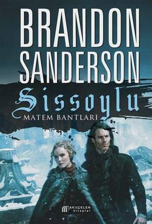 Sissoylu: Matem Bantları by Brandon Sanderson, Eralp Ersoy