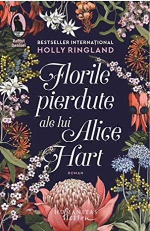 Florile pierdute ale lui Alice Hart by Holly Ringland