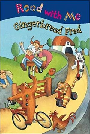 Gingerbread Fred by Nick Page, Claire Page