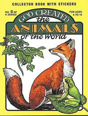 God Created the Animals of the World by Earl Snellenberger, Bonita Snellenberger