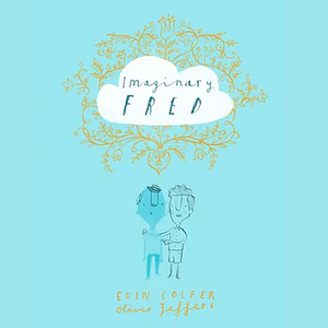Imaginary Fred by Eoin Colfer