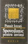 Spovedanie Pentru Învinși: După Șaisprezece Luni În U.R.S.S. by Panaït Istrati, Alexandru Talex