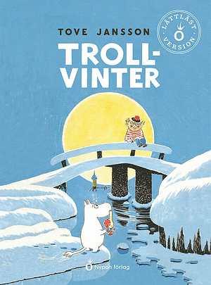 Trollvinter (lättläst) by Tove Jansson