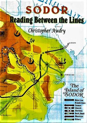 Sodor: Reading Between the Lines by Christopher Awdry