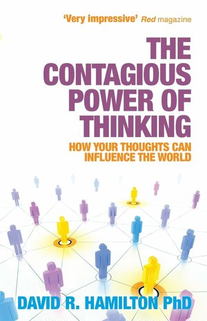 The Contagious of Thinking by David R. Hamilton