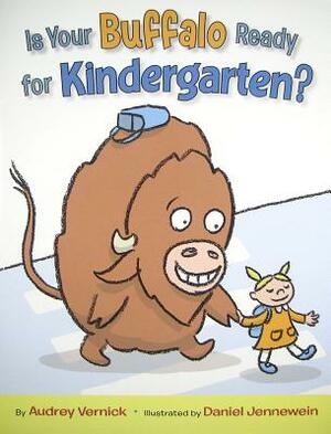 Is Your Buffalo Ready for Kindergarten? by Audrey Vernick