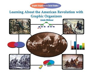 Learning about the American Revolution with Graphic Organizers by Linda Wirkner