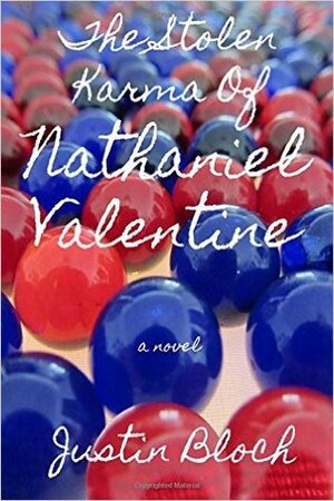 The Stolen Karma Of Nathaniel Valentine (Books Of Balance, #1) by Justin Bloch
