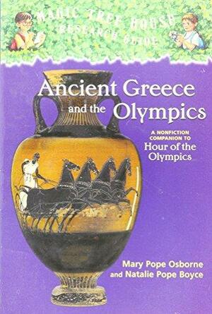 Ancient Greece And The Olympics by Natalie Pope Boyce, Mary Pope Osborne