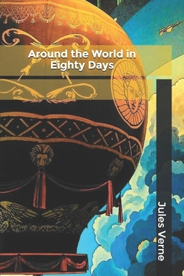 Around the World in Eighty Days by Jules Verne