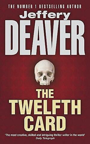 The Twelfth Card by Jeffery Deaver