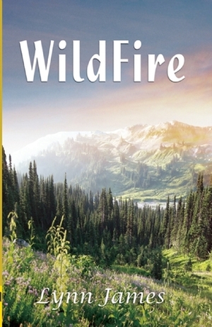 Wildfire by Lynn James