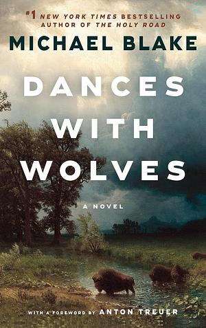 Dances with Wolves by Michael Blake