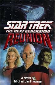 Star Trek - The Next Generation: Reunion by Michael Jan Friedman