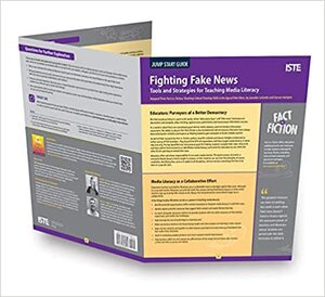 Fighting Fake News: Tools and Strategies for Teaching Media Literacy by Darren Hudgins, Jennifer Lagarde